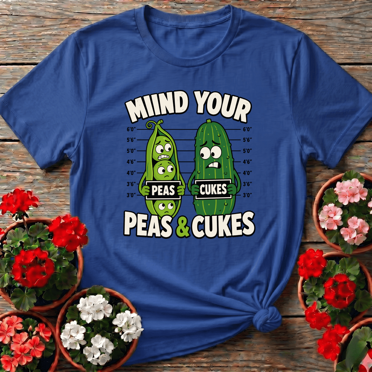 Mind Your Peas and Cukes Funny Vegetable Gardening Tee - GardeningTshirts