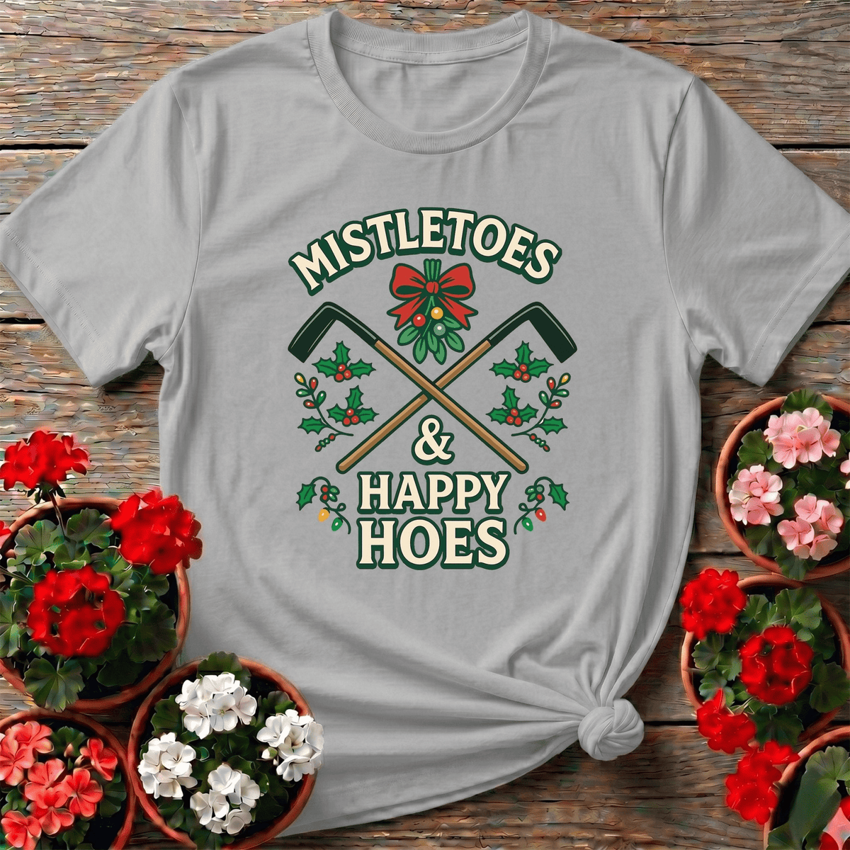Mistletoes and Happy Hoes Funny Christmas Tee - GardeningTshirts