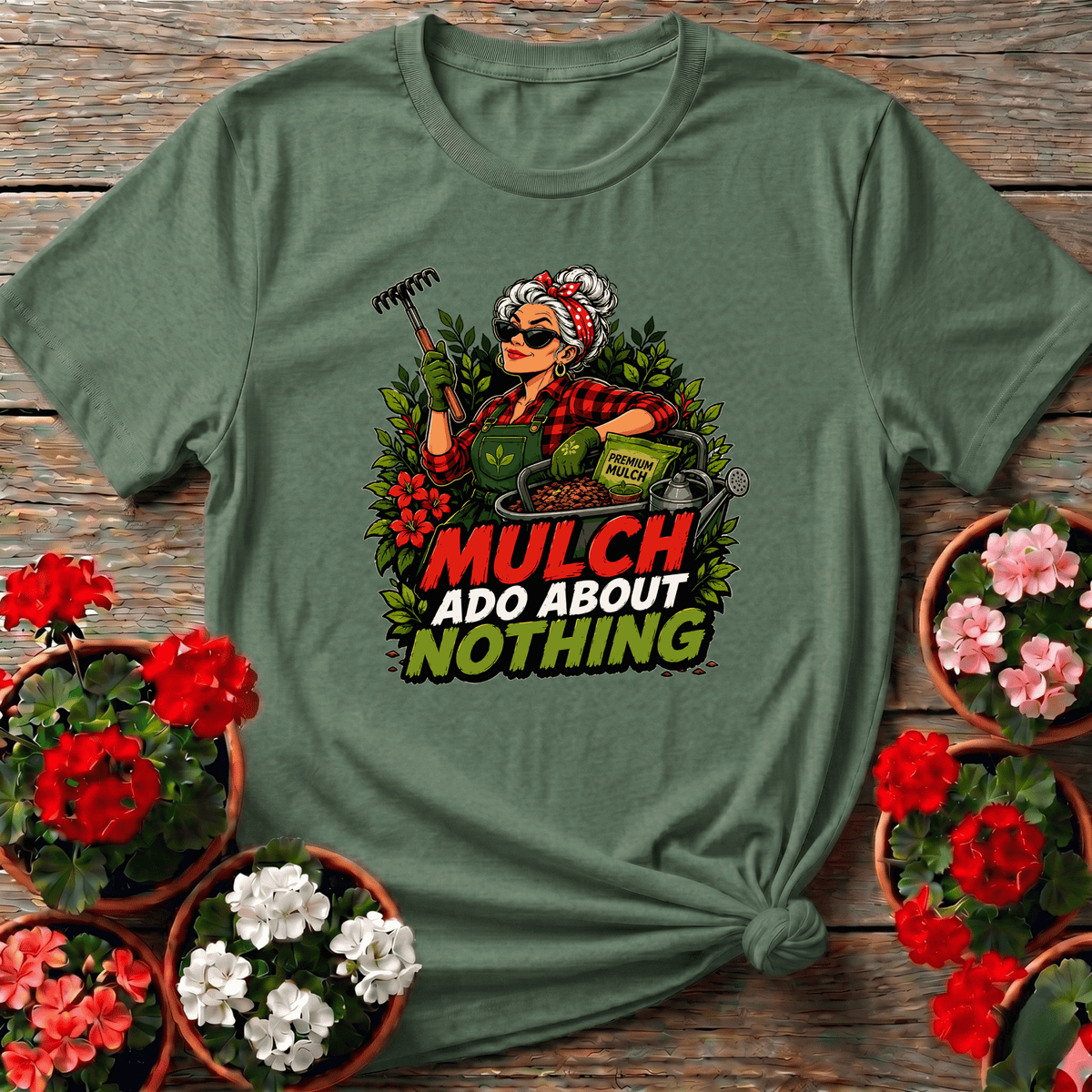 Mulch Ado About Nothing Funny Gardening T-Shirt for Women - GardeningTshirts