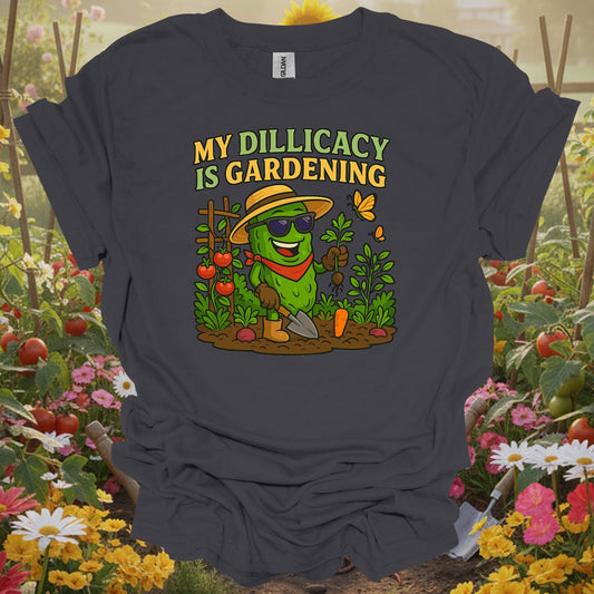 Charcoal tee showing my dillicacy is gardening funny pickle for folks who love garden puns