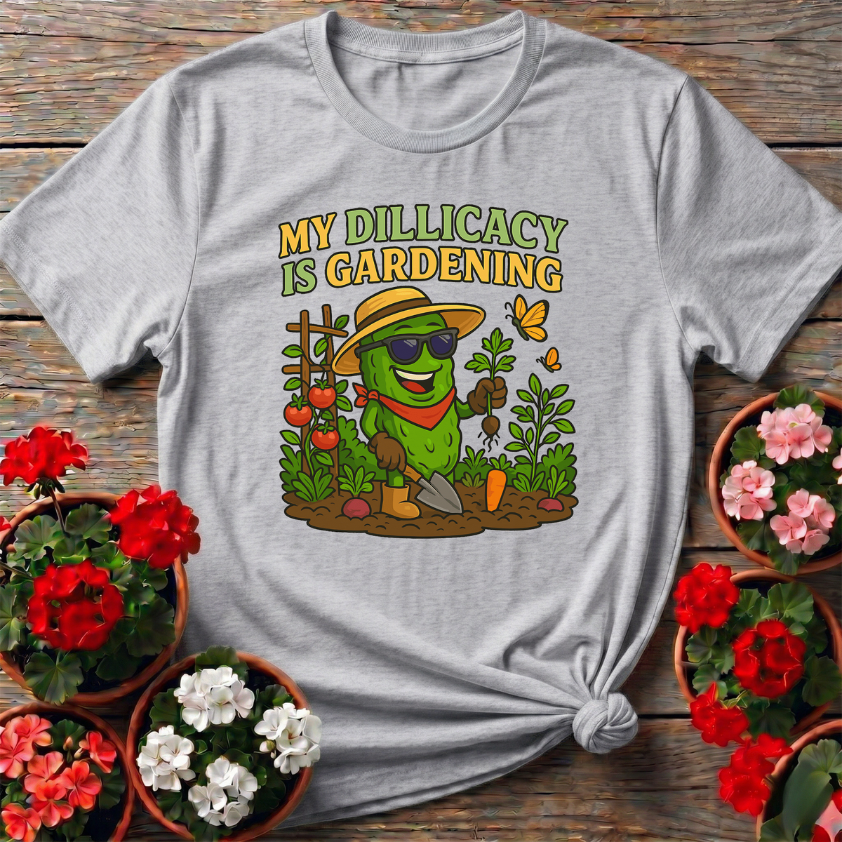 My Dillicacy Is Gardening Funny Pickle T-shirt - GardeningTshirts