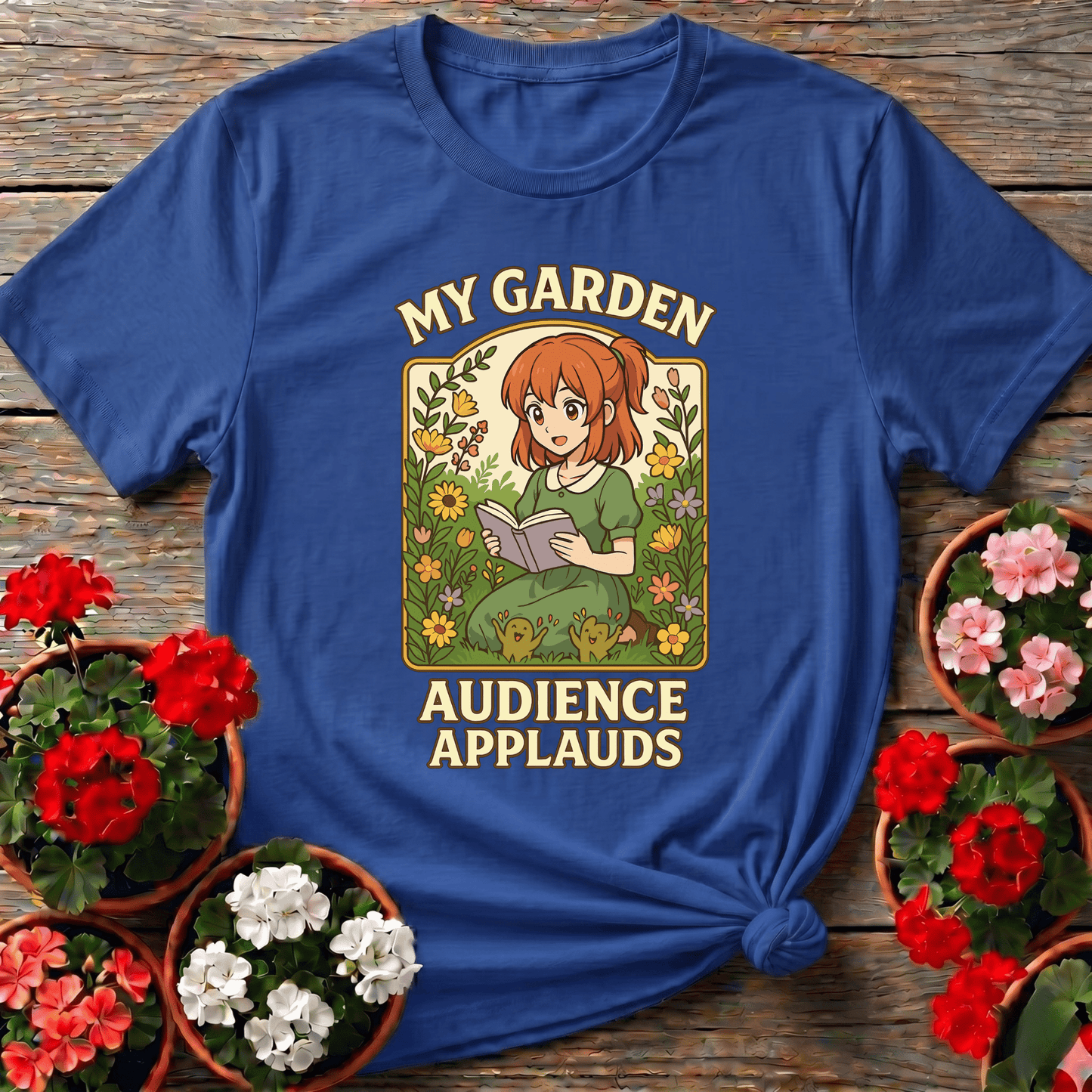 My Garden Audience Applauds Anime Gardener Tee - GardeningTshirts