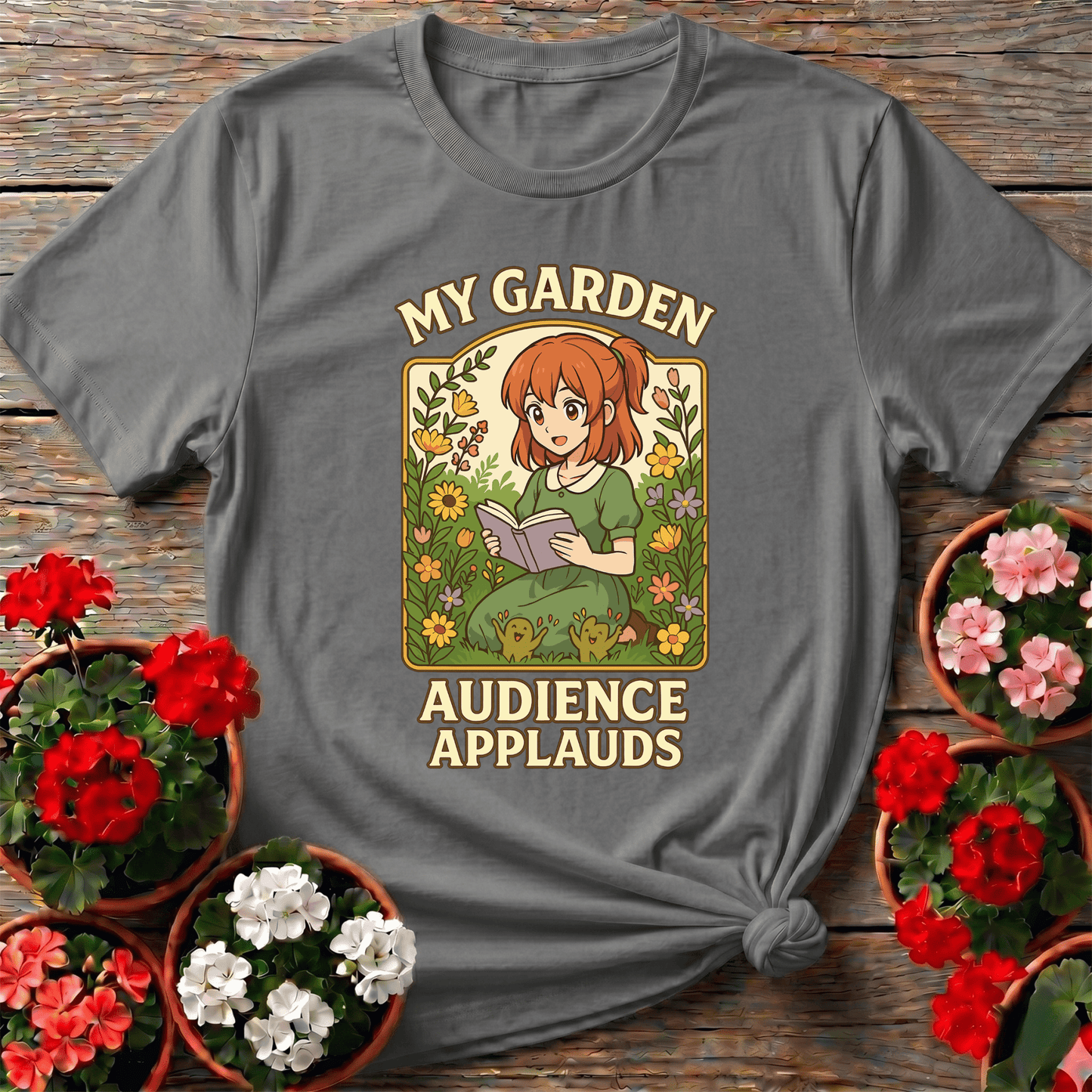 My Garden Audience Applauds Anime Gardener Tee - GardeningTshirts