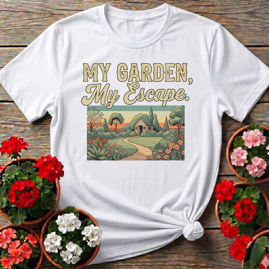 My Garden My Escape T-shirt - GardeningTshirts