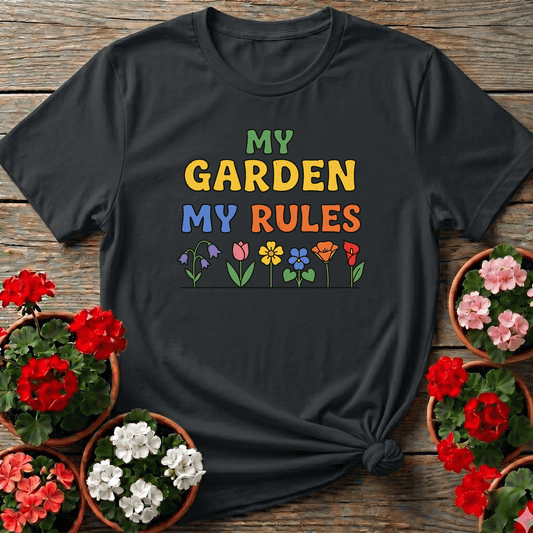 My Garden My Rules Colorful Floral Gardening T-Shirt - GardeningTshirts