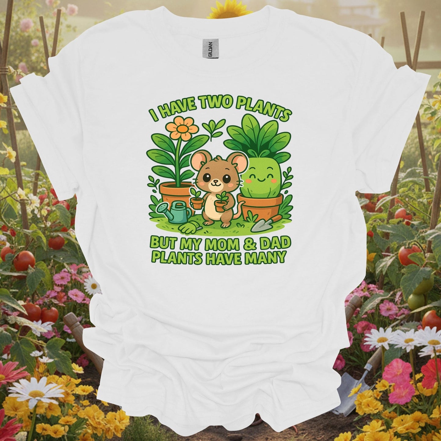 White shirt showing my parents plants have many cute mouse for outdoor enthusiasts