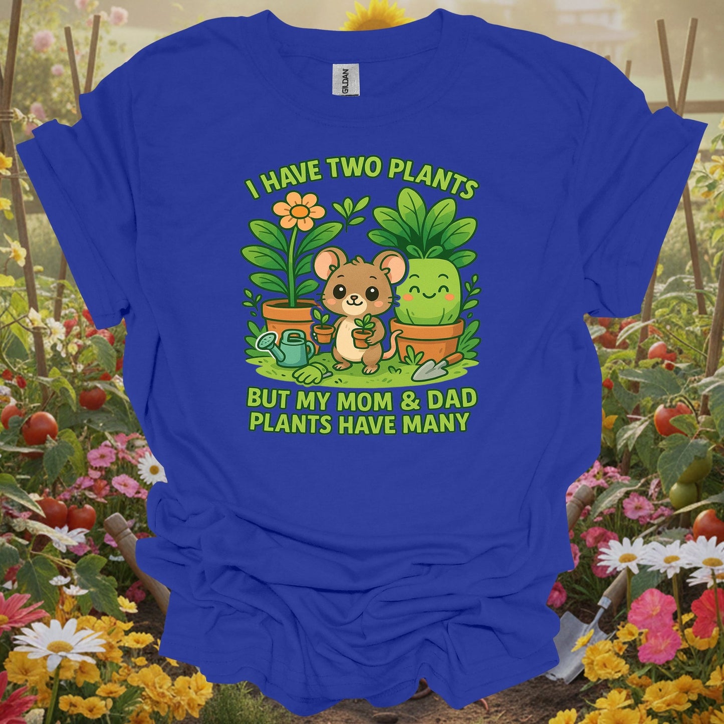 Royal tshirt showing my parents plants have many cute mouse for backyard growers