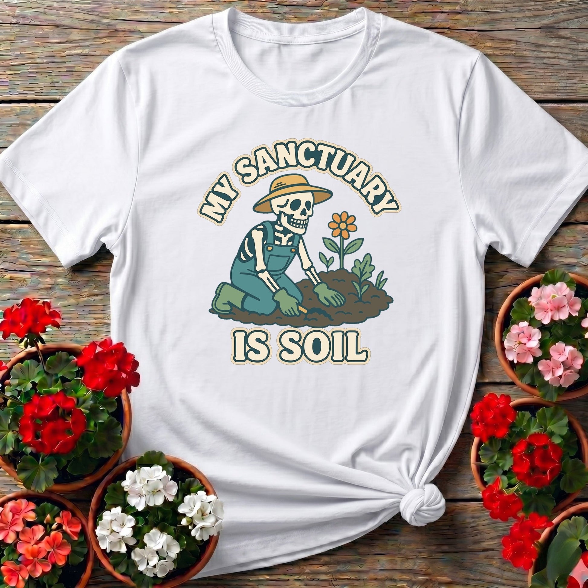 My Sanctuary Is Soil Skeleton Gardener T-shirt - GardeningTshirts
