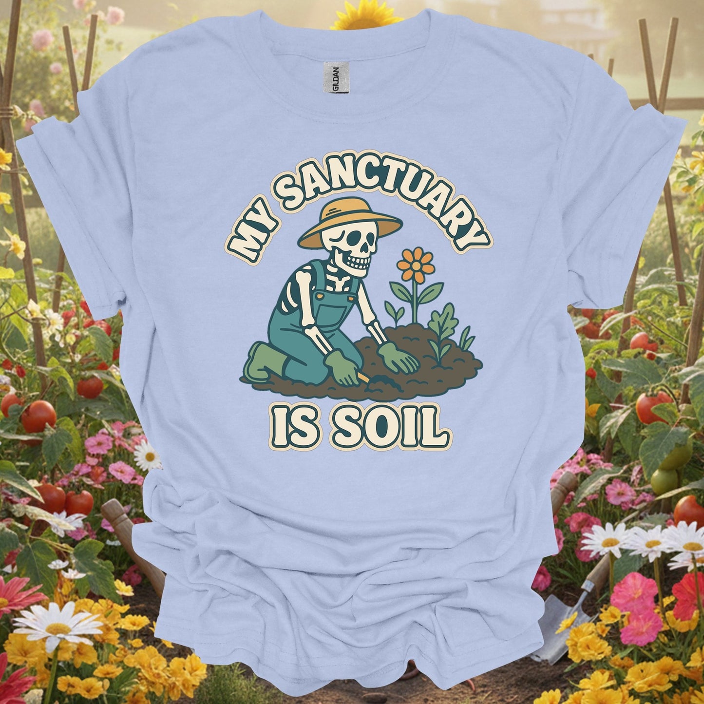 "My Sanctuary Is Soil" Skeleton Gardener Tee - GardeningTshirts