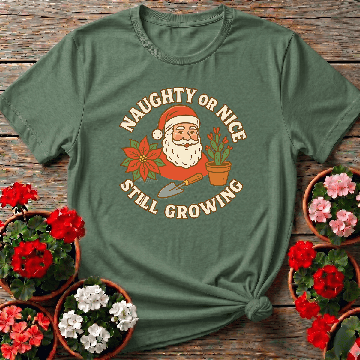 Military Green earthy retro Christmas gardening tee with "Naughty or Nice Still Growing" for plant lovers