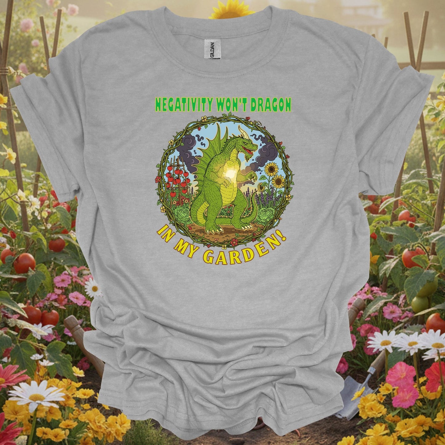 Sport Grey tee showing negativity won't dragon in my garden pun for garden hobbyists