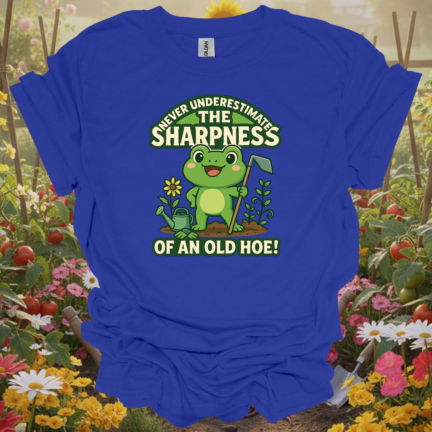 royal tshirt showing never underestimate the sharpness of an old hoe funny tee for gardeners who laugh