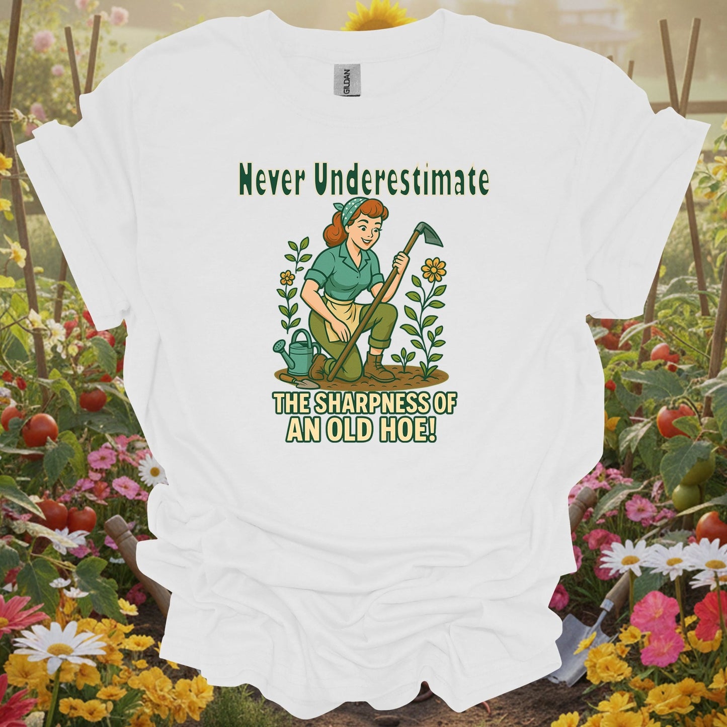 White tee showing never underestimate the sharpness of an old hoe for garden hobbyists
