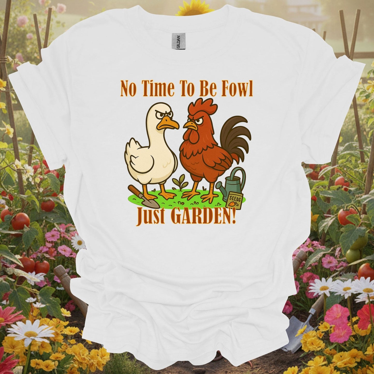 White tee showing no time to be fowl just garden angry rooster duck for garden hobbyists