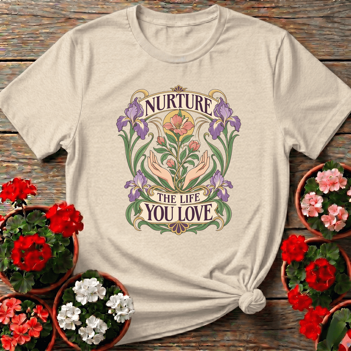 Nurture The Life You Love Floral Iris Gardening T-Shirt - GardeningTshirts