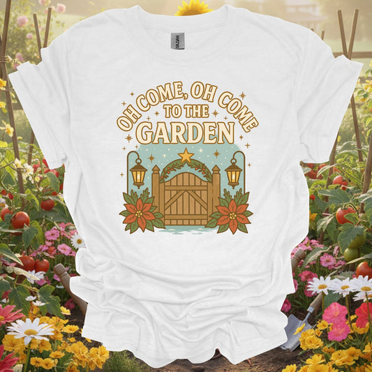 "Oh Come To The Garden" Festive Holiday T-Shirt - GardeningTshirts
