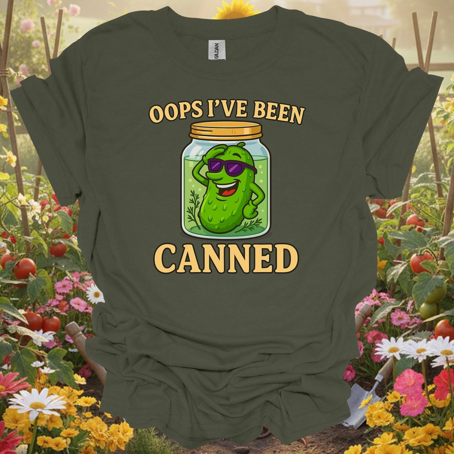 Military Green top showing oops ive been canned pickling humor for nature lovers