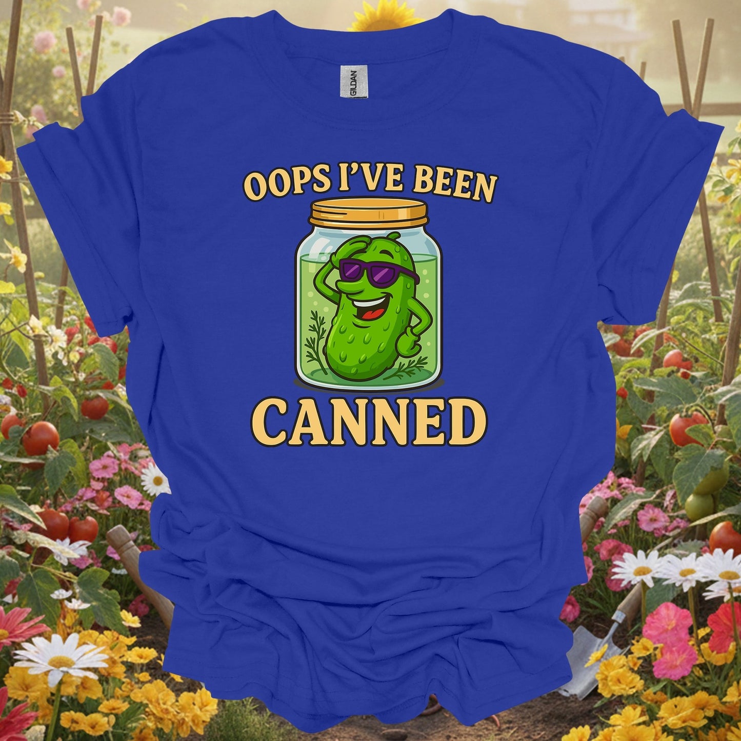 Royal tshirt showing oops ive been canned pickling humor for backyard growers