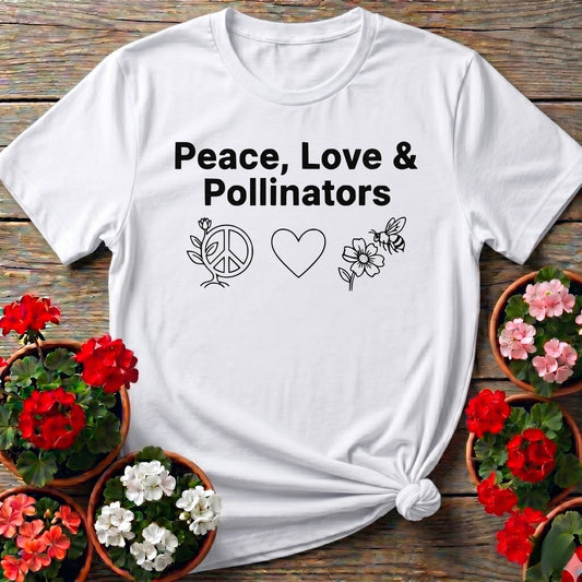 Peace Love and Pollinators T-shirt - GardeningTshirts