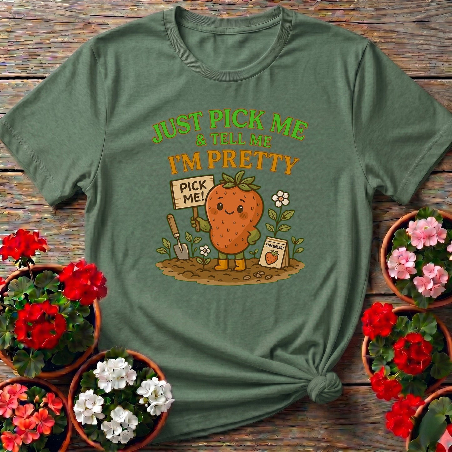 Pick Me I'm Pretty Cute Strawberry T-shirt - GardeningTshirts