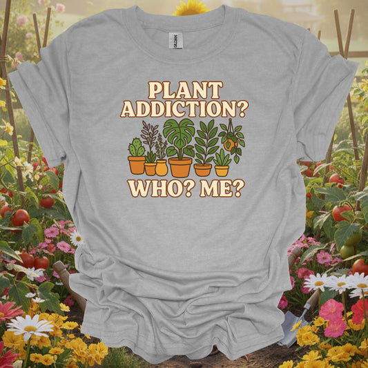 Sport Grey tshirt showing plant addiction who me cute houseplant for gardening enthusiasts