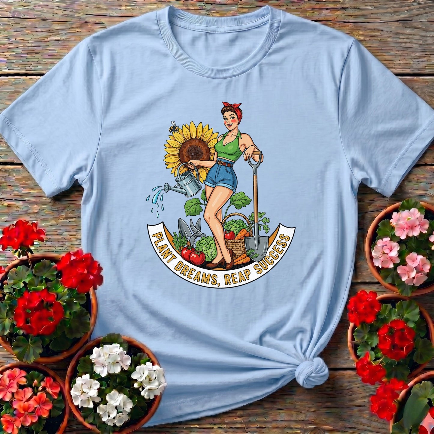 Plant Dreams Reap Success Pin-Up Gardening T-shirt - GardeningTshirts