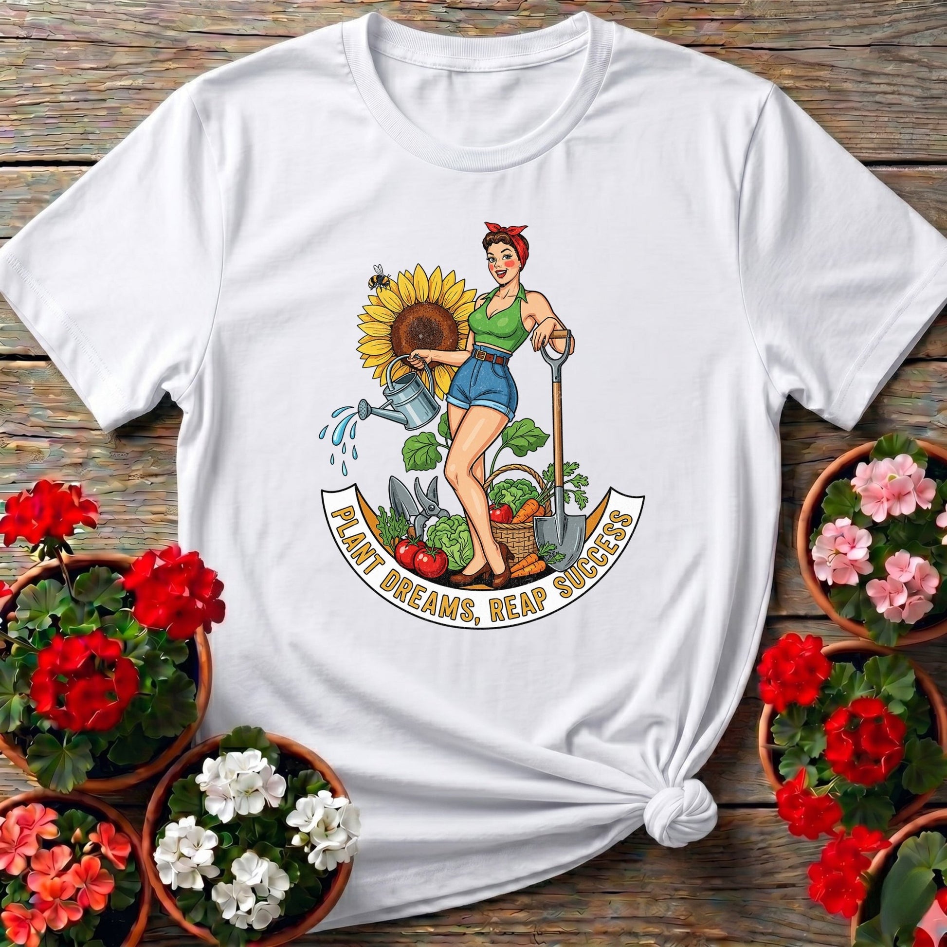 Plant Dreams Reap Success Pin-Up Gardening T-shirt - GardeningTshirts