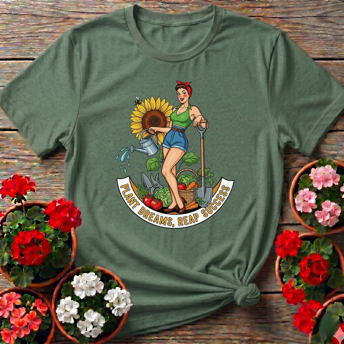 Plant Dreams Reap Success Pin-Up Gardening T-shirt - GardeningTshirts