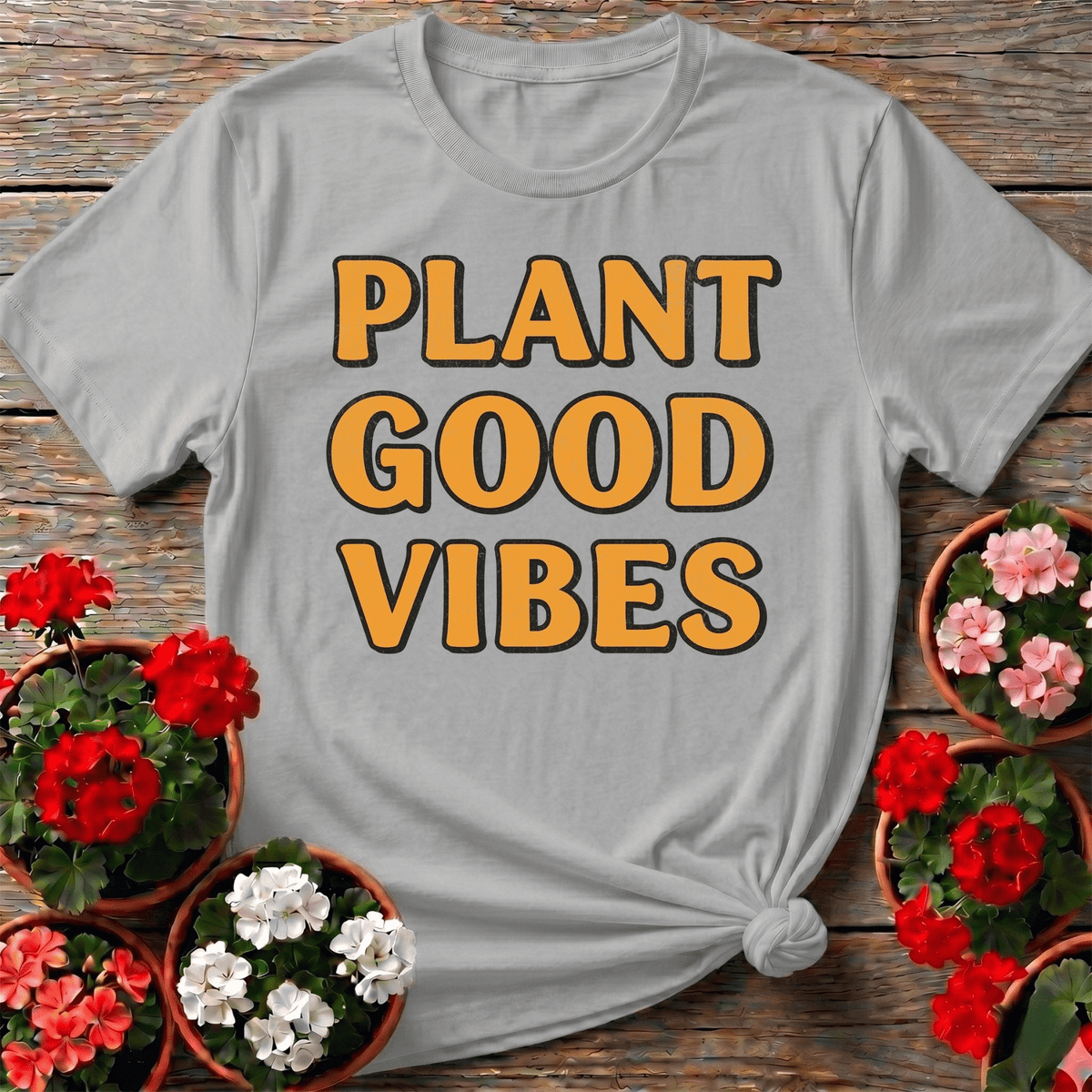 PLANT GOOD VIBES Bold T-shirt - GardeningTshirts