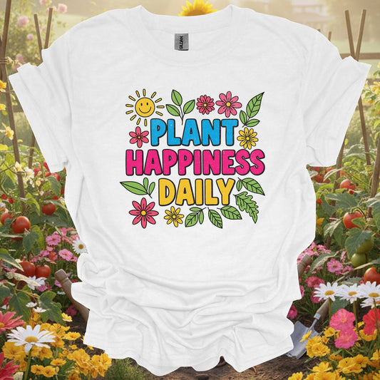 "Plant Happiness Daily" Vibrant Flower Power Gardener T-Shirt - GardeningTshirts