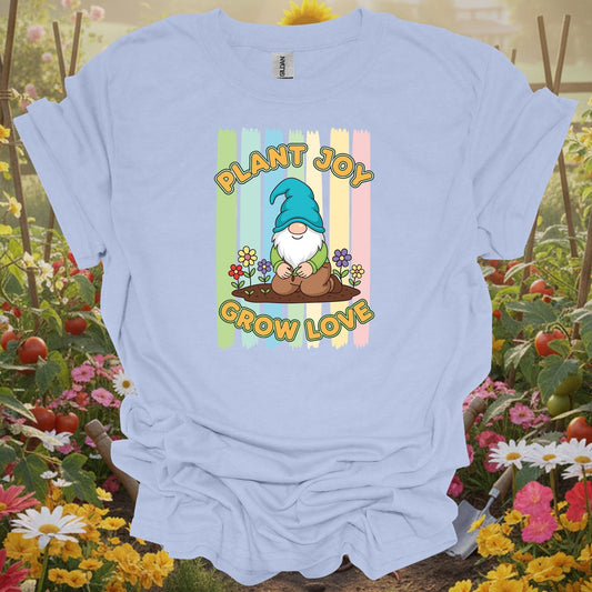 Light Blue tee showing plant joy grow love whimsical garden gnome for whimsical gardeners