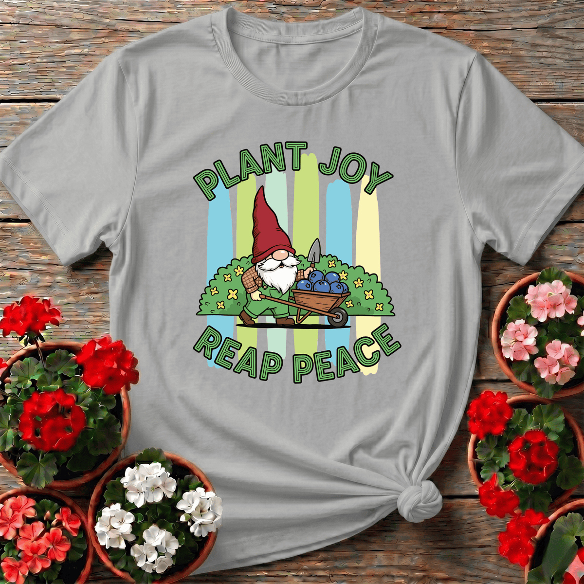 Plant Joy Reap Peace Witty Bearded Gnome Tee - GardeningTshirts
