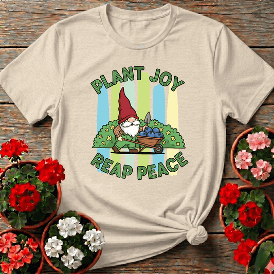 Plant Joy Reap Peace Witty Bearded Gnome Tee - GardeningTshirts