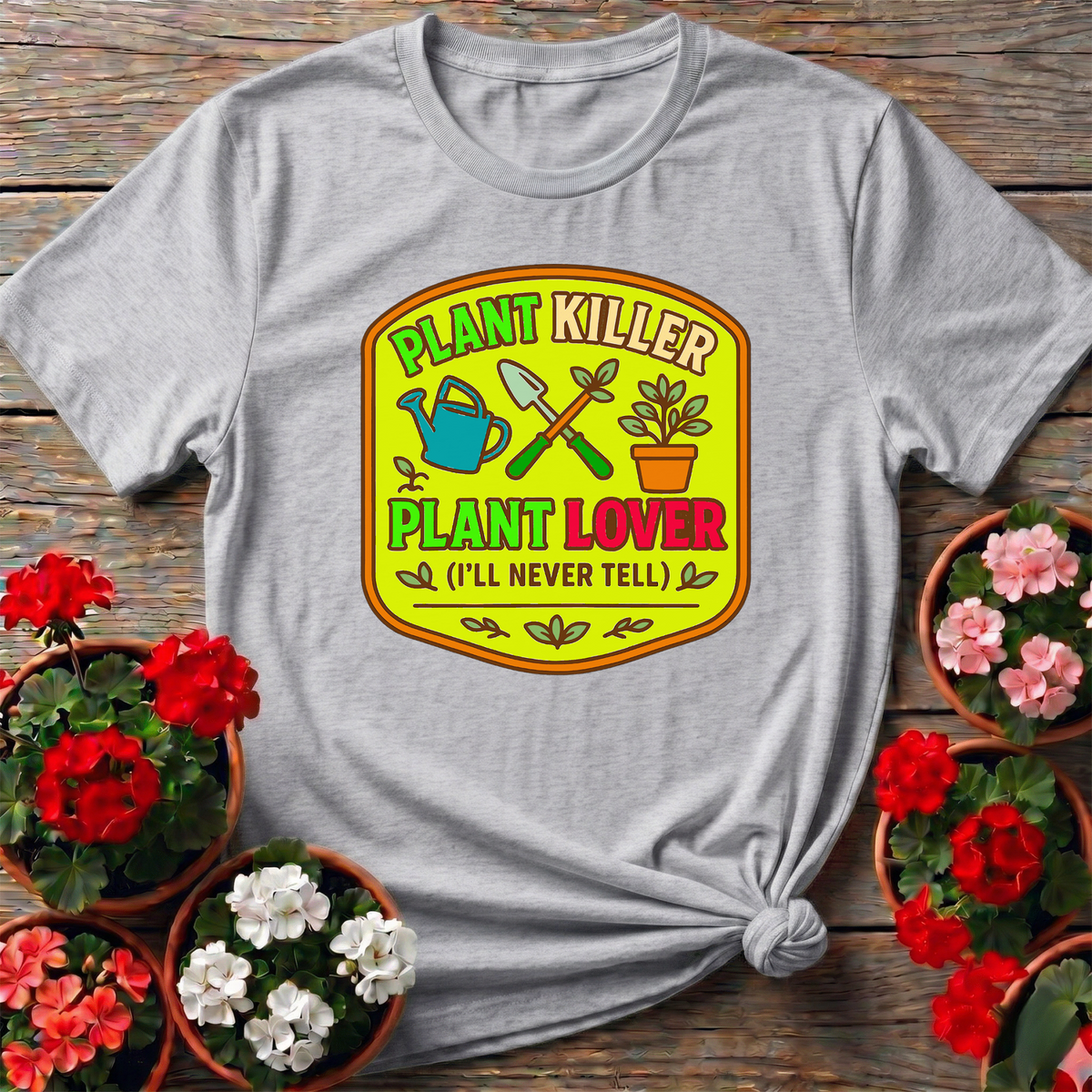 Plant Killer Plant Lover Badge T-shirt - GardeningTshirts