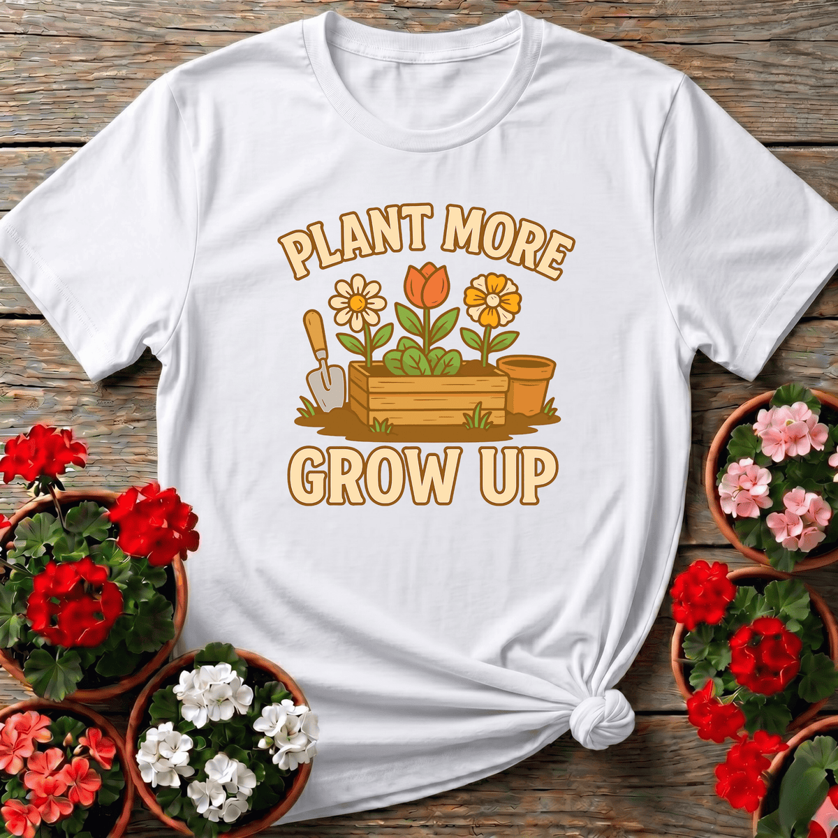 Plant More Grow Up Funny Gardening T-Shirt for Garden Lovers - GardeningTshirts