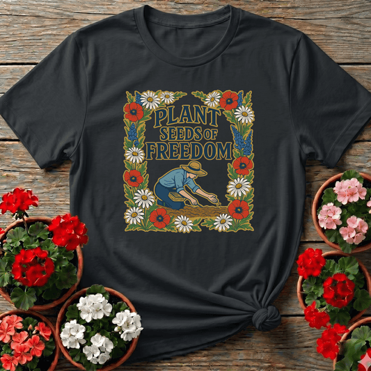 Plant Seeds of Freedom Vintage Floral Gardening T-Shirt - GardeningTshirts