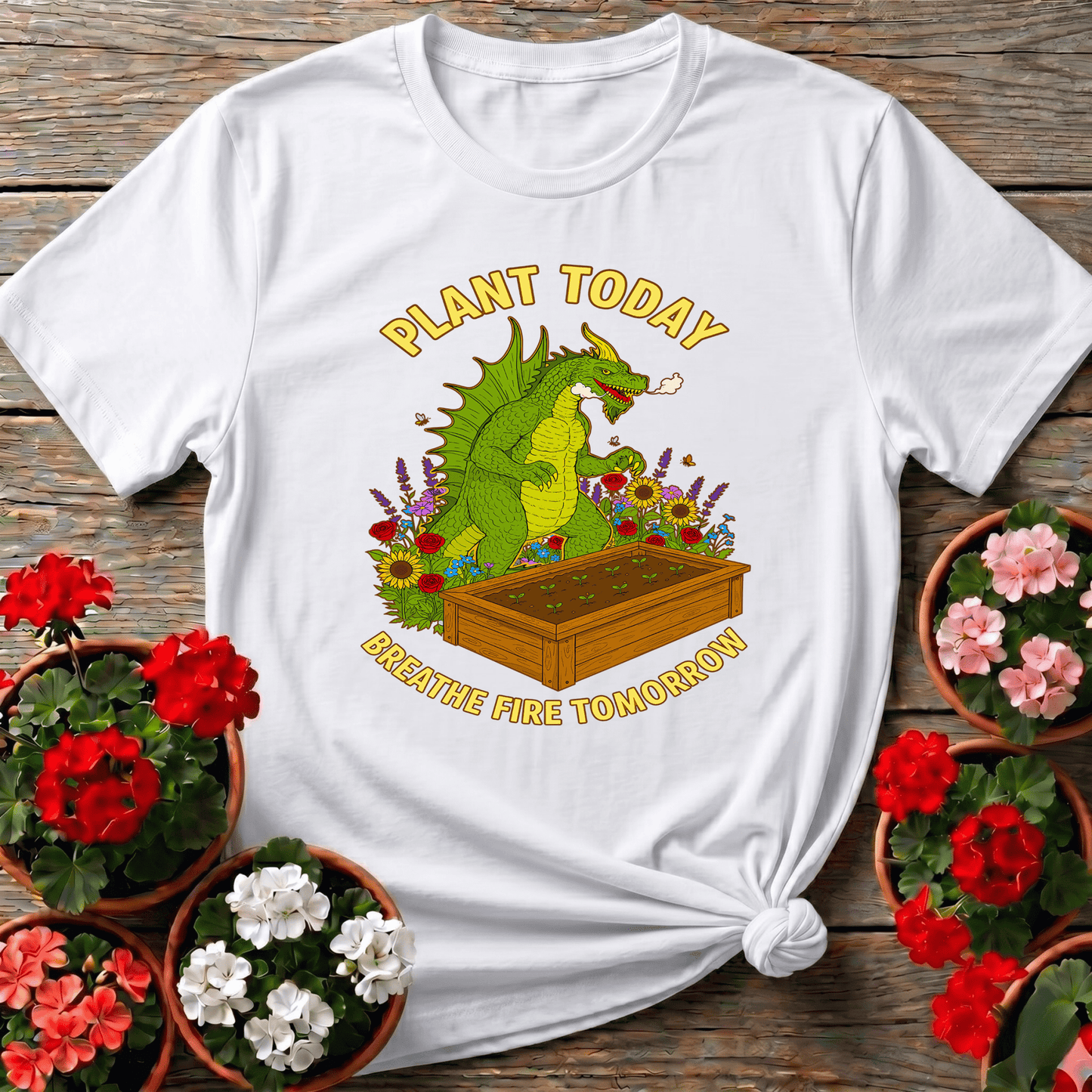 Plant Today Breathe Fire Tomorrow Dragon T-shirt - GardeningTshirts