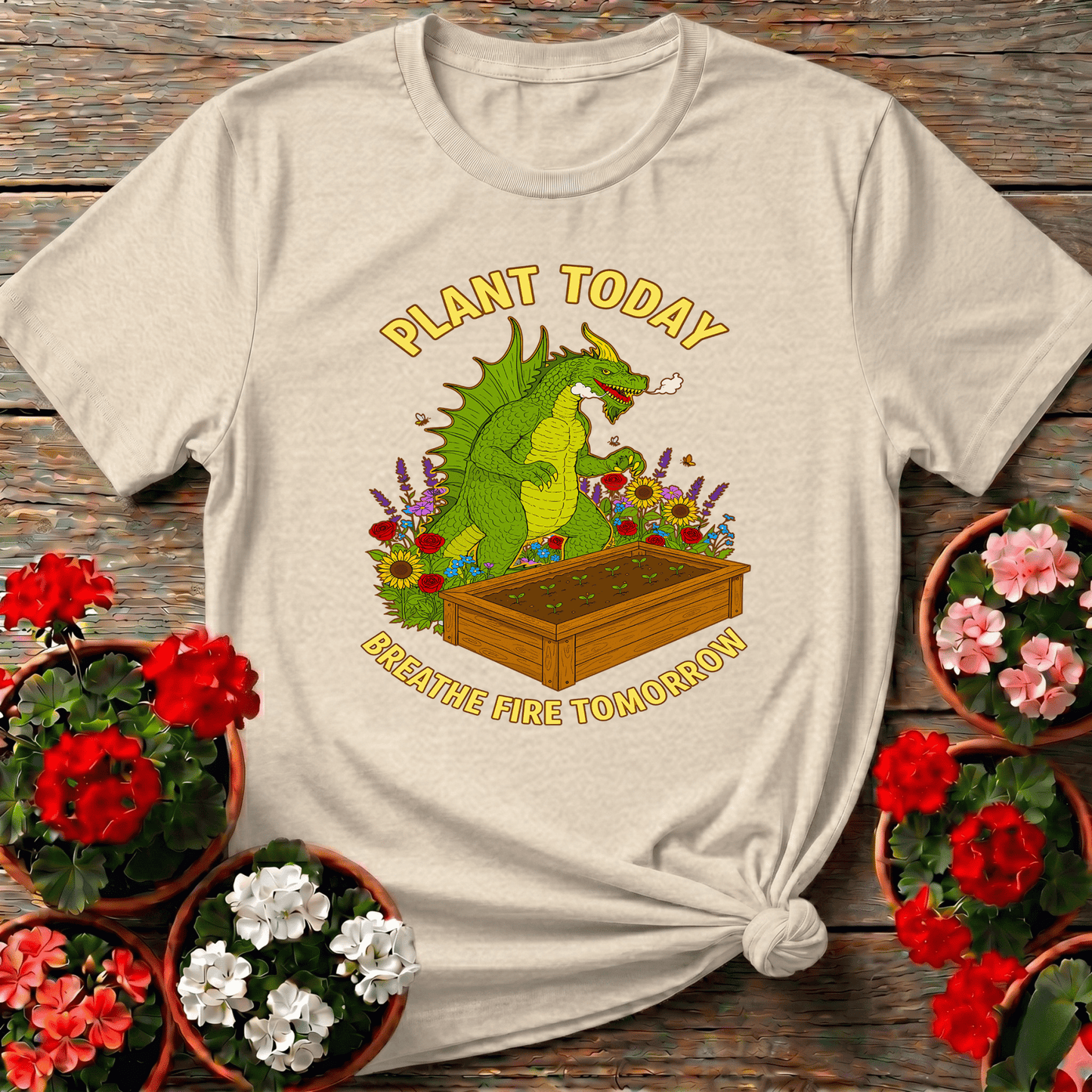 Plant Today Breathe Fire Tomorrow Dragon T-shirt - GardeningTshirts