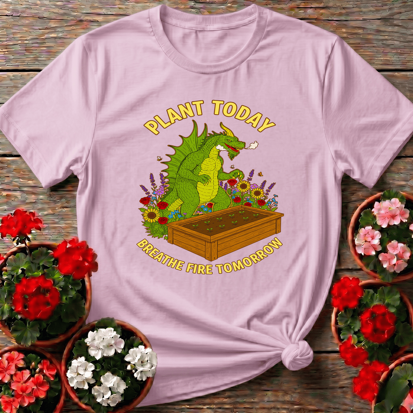 Plant Today Breathe Fire Tomorrow Dragon T-shirt - GardeningTshirts