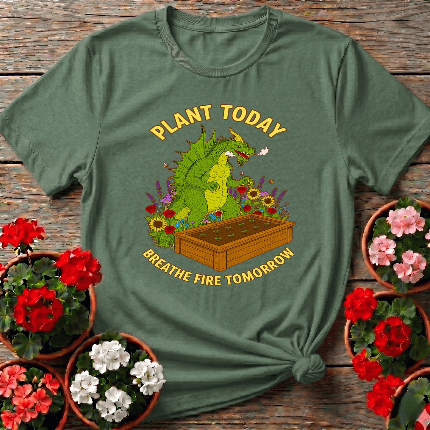 Plant Today Breathe Fire Tomorrow Dragon T-shirt - GardeningTshirts