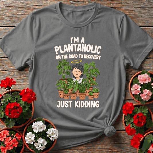 Plantaholic On Road To Recovery Funny Plant Tee - GardeningTshirts