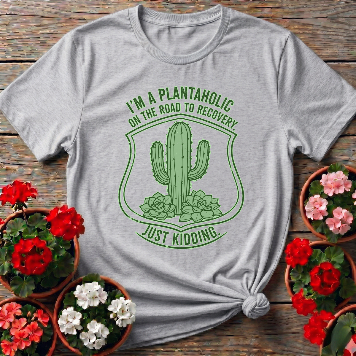 Plantaholic On The Road To Recovery Cactus Badge Tee - GardeningTshirts