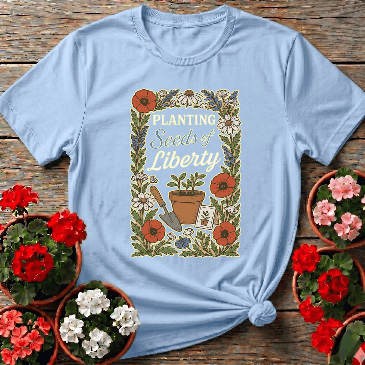 Planting Seeds of Liberty Floral Gardening Tee - GardeningTshirts