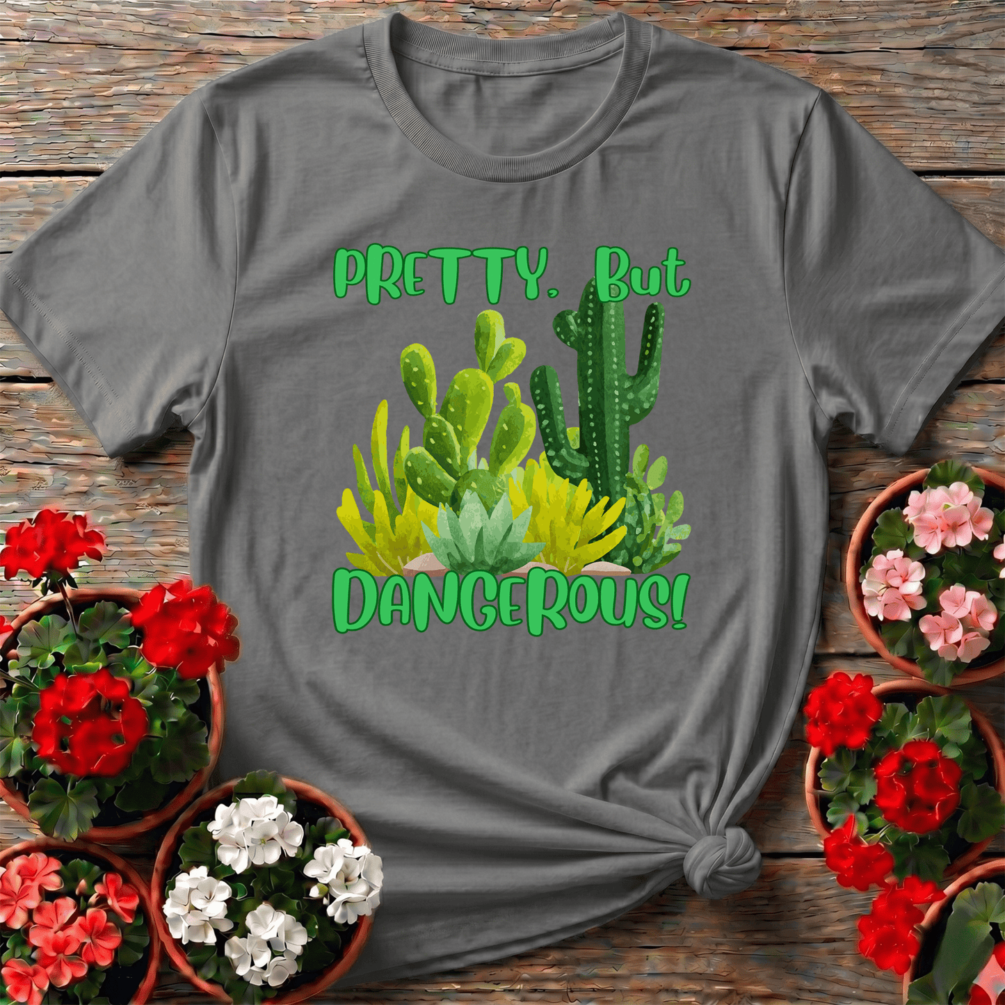 Pretty But Dangerous Funny Cactus Succulent Tee - GardeningTshirts