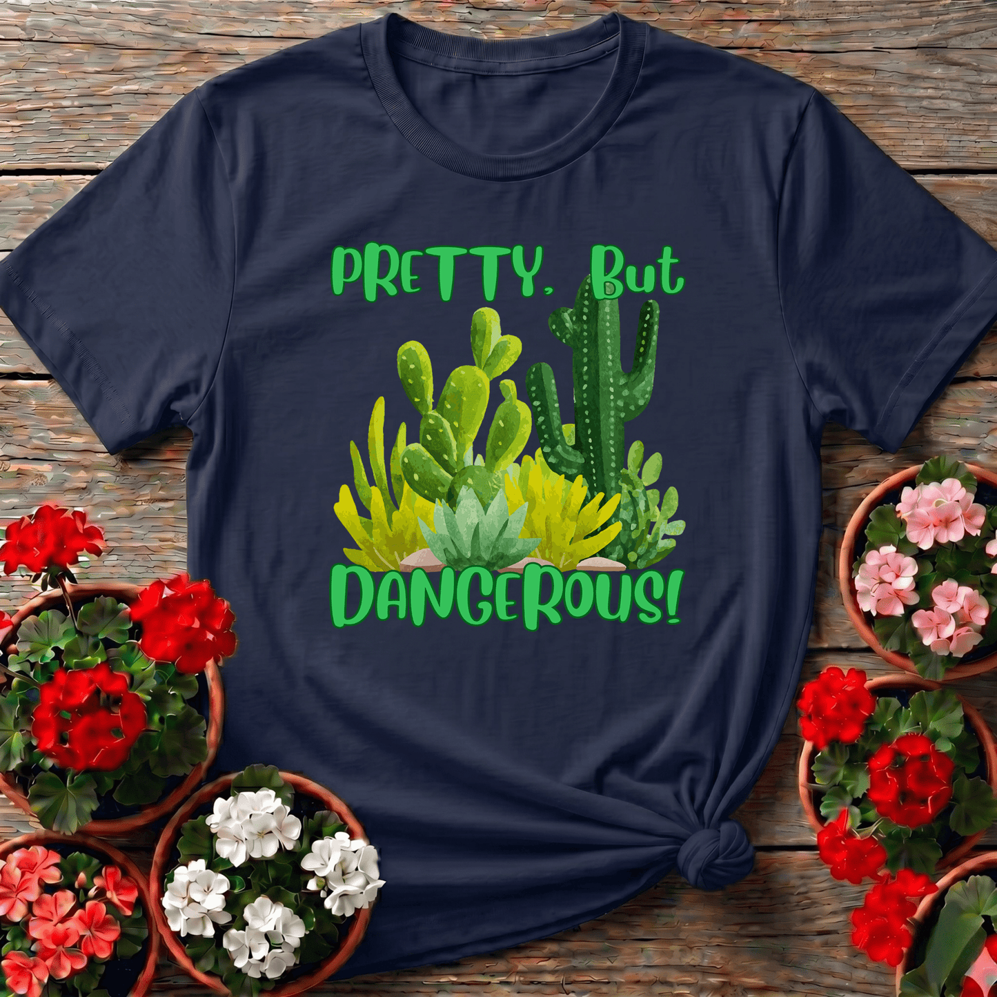 Pretty But Dangerous Funny Cactus Succulent Tee - GardeningTshirts