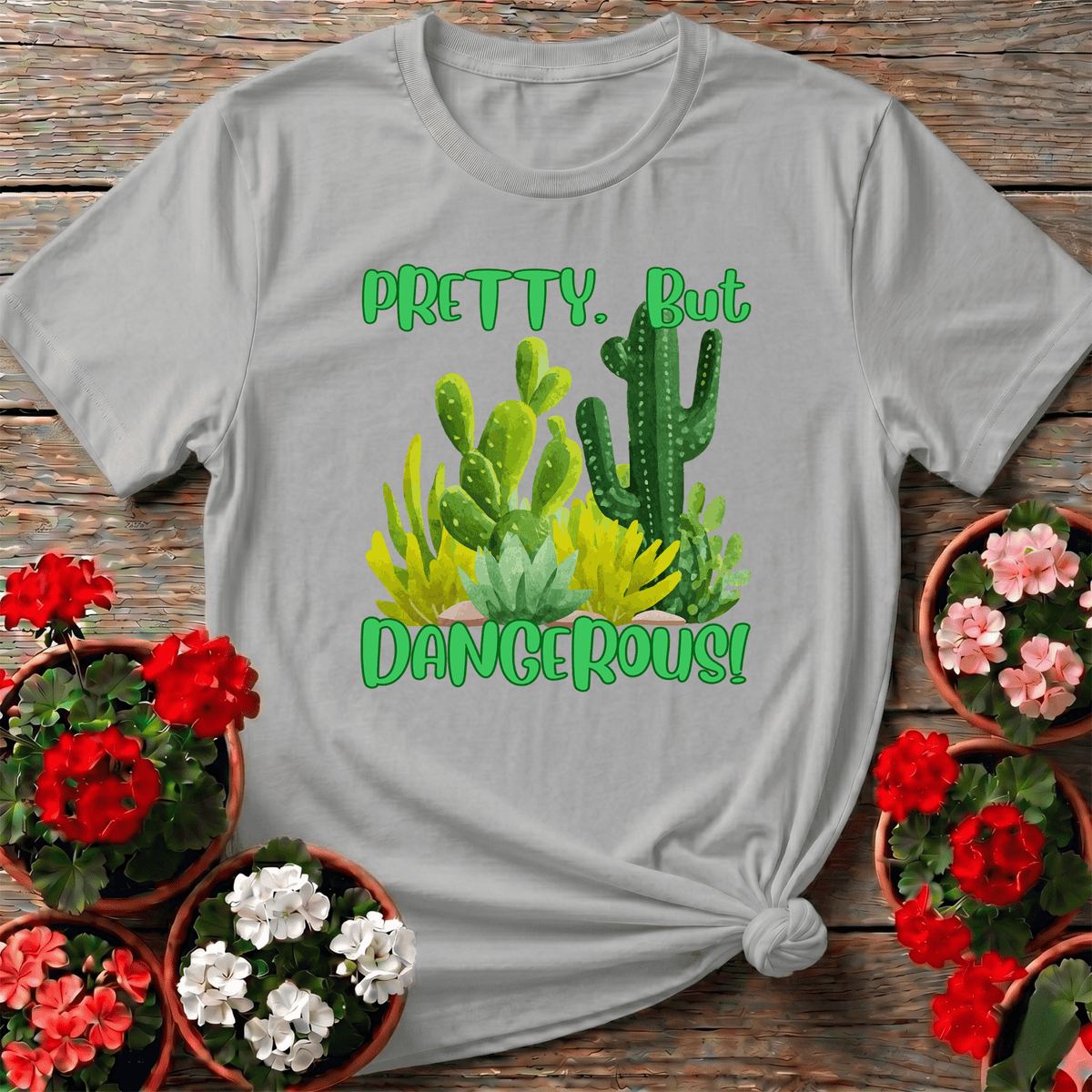 Pretty But Dangerous Funny Cactus Succulent Tee - GardeningTshirts