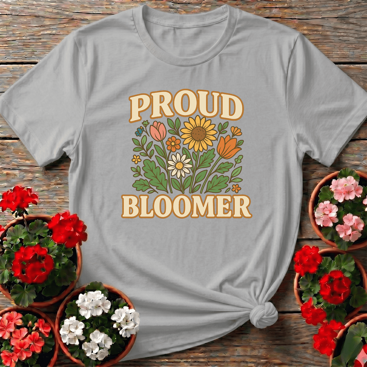 Proud Bloomer Floral Bouquet Slogan T-shirt - GardeningTshirts