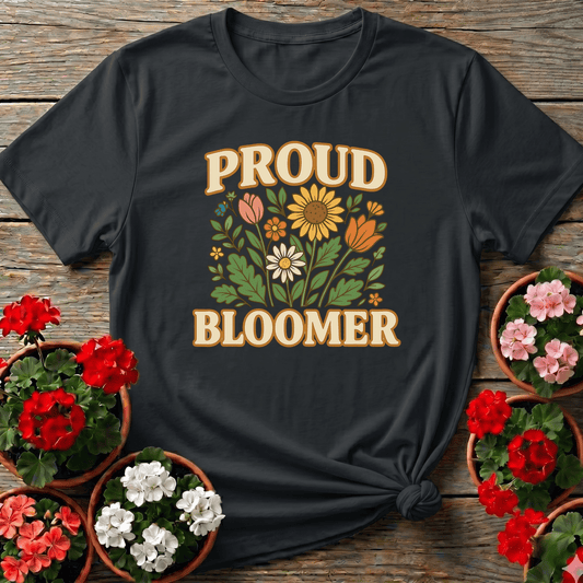 Proud Bloomer Floral Bouquet Slogan T-shirt - GardeningTshirts