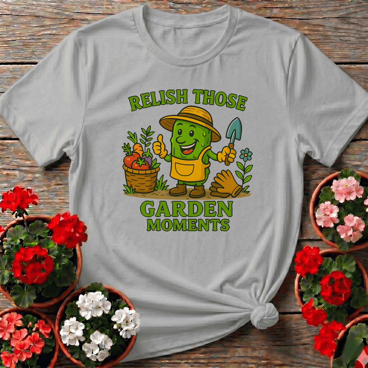 Relish Those Garden Moments Funny Pickle Tee - GardeningTshirts