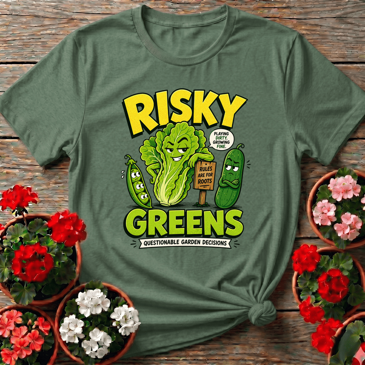 Military Green comic-style illustrated tee with "Risky Greens Questionable Garden Decisions" for garden rule-breakers